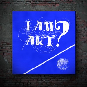 I Am Art?
